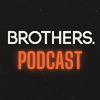 BROTHERS. PODCAST