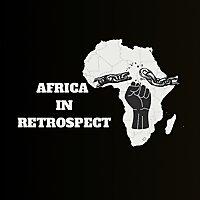 Africa In Retrospect