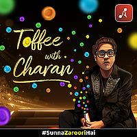 Toffee with Charan