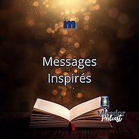 Messages Inspirés #MI