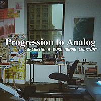 Progression to Analog
