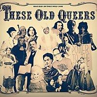 These Old Queers