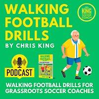Walking Football Drills by Chris King Soccer Coach
