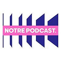 NotrePodcast.