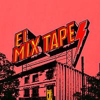 El Mixtape.