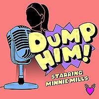 Dump Him! Starring Minnie Mills