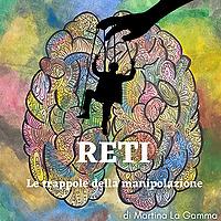 Reti: le trappole della manipolazione