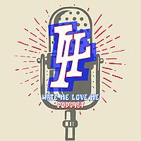 Hate Me, Love Me Podcast