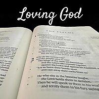 Loving God: Getting at the Heart