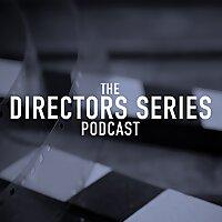 The Directors Series Podcast