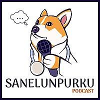 Sanelunpurku Podcast