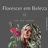 Florescer em beleza