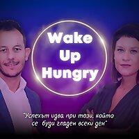 #WakeUpHungry