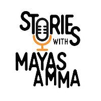 Stories with Maya's Amma with Swati Jagdish