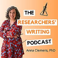 The Researchers' Writing Podcast