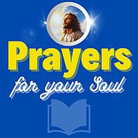 Prayers for your Soul