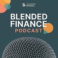 The Blended Finance Podcast