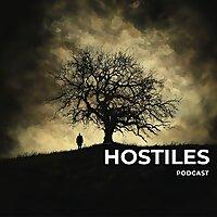 HOSTILES PODCAST