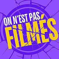 On n'est pas filmés !
