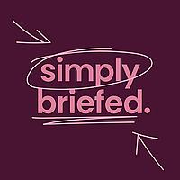 Simply Briefed