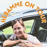 Hebamme on Tour - Der Hebammenpodcast, bei dem du BeifahrerIn bist.