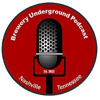 The Brewery Underground Podcast : Craft Beer Stories and Adventures