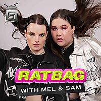 Ratbag with Mel & Sam