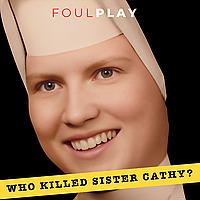 Who Killed Sister Cathy?