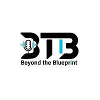 Beyond the Blueprint