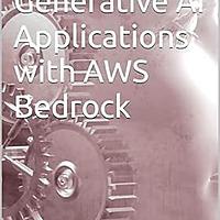 Generative AI with AWS BedRock