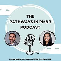 Pathways in PM&R