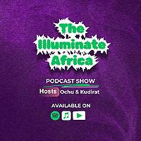 The Illuminate Africa Podcast