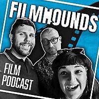 FILMHOUNDS Film Podcast