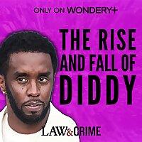 The Rise and Fall of Diddy