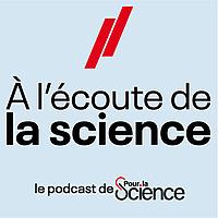À l'écoute de la science