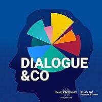 Dialogue &co