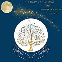 Magic of the Mind and Power of Positivity