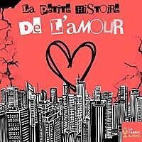 LA PETITE HISTOIRE DE L'AMOUR - Histoires d'Amour et Couples Mythiques
