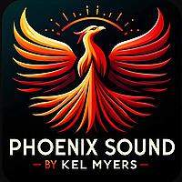 Phoenix Sound by Kel Myers