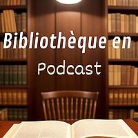 Bibliothèque en Podcast