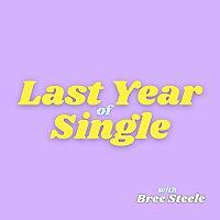 Last Year of Single
