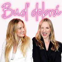 Buď dobrá Podcast