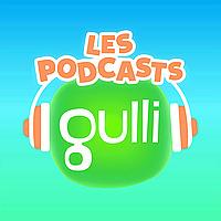 Les podcasts de Gulli