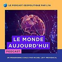 Le monde aujourd'hui !