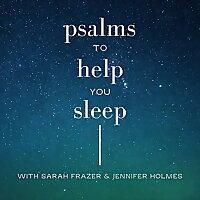 Psalms to Help You Sleep