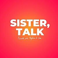 Sister talk