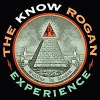 The Know Rogan Experience