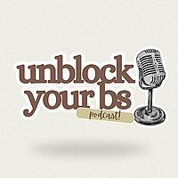 Unblock Your BS