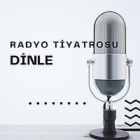 Radyo Tiyatrosu Dinle