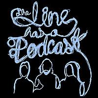 The Line has a Podcast